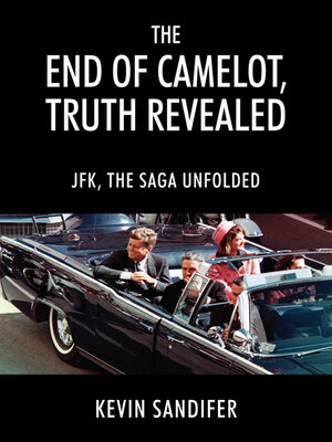cover image of The End of Camelot, Truth Revealed